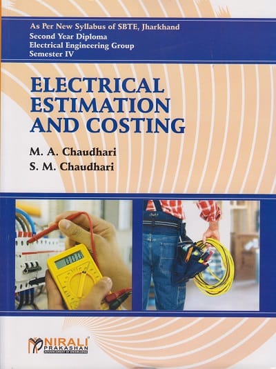 Electrical Estimation And Costing As Per Syllabus Of Sbte Jharkhand Second Year Diploma Electrical Engineering Group Semester Iv 4 Pragati Online